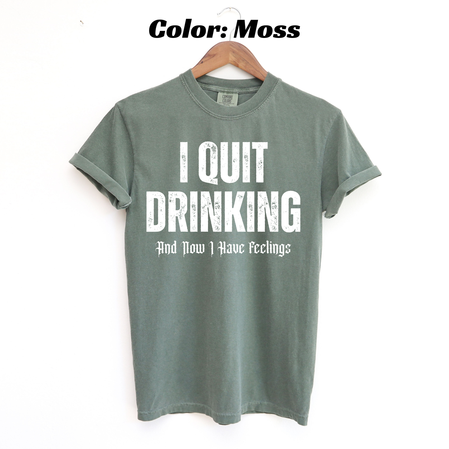 Sober But Still a Problem Sobriety T-shirt - Moss
