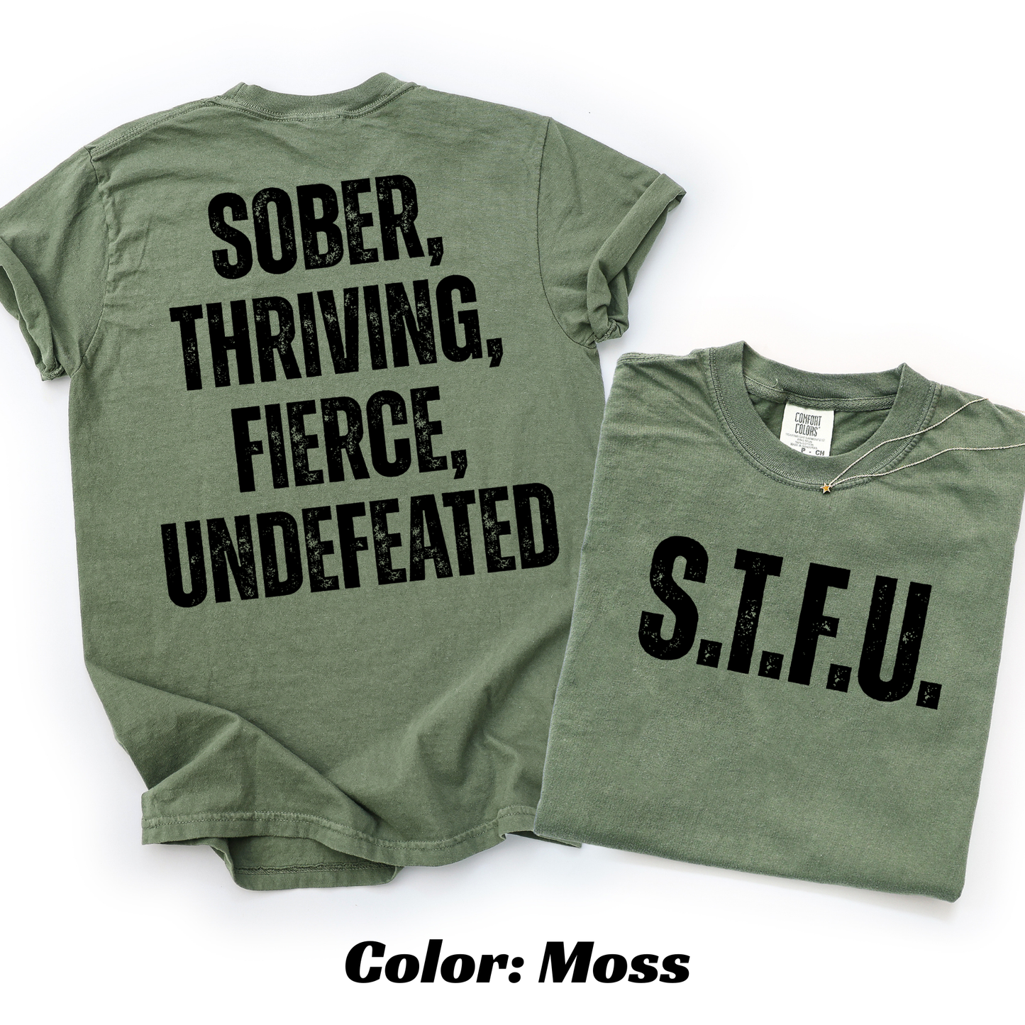 S.T.F.U. Sobriety T-shirt - Moss