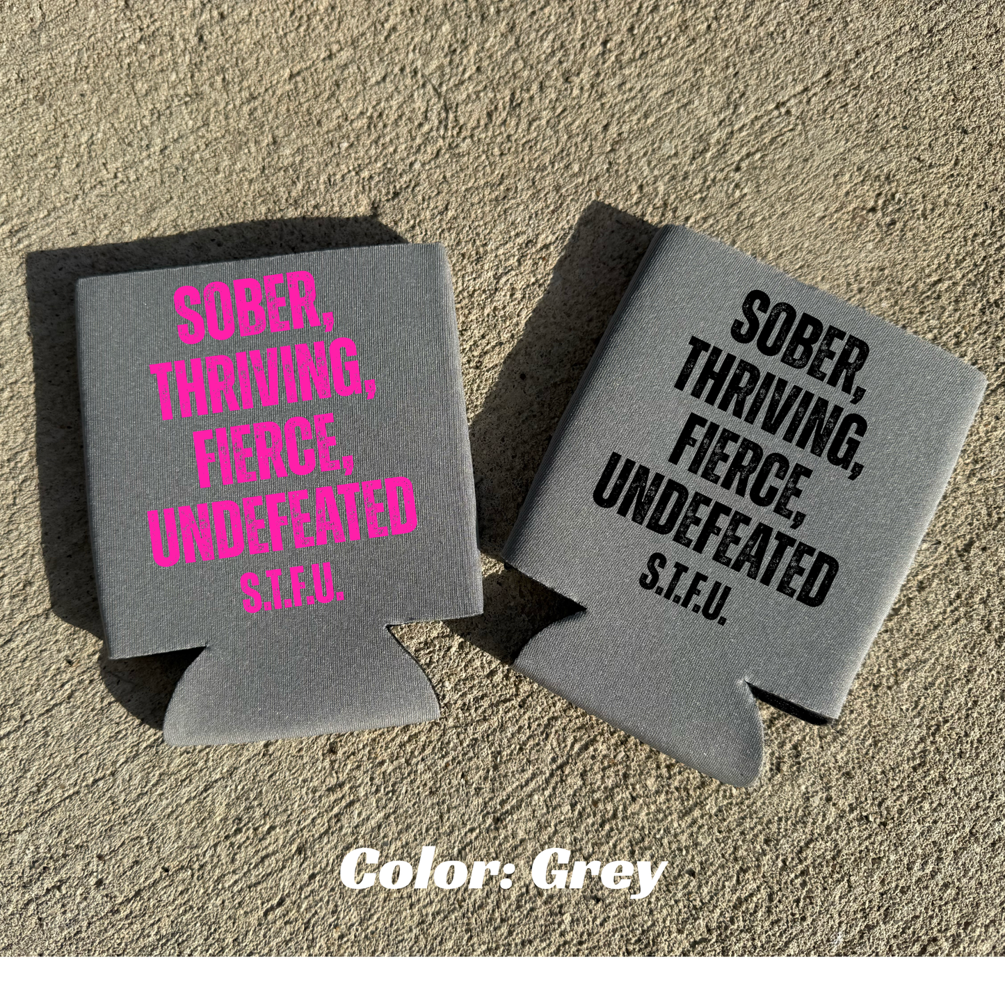 S.T.F.U 16oz can koozie