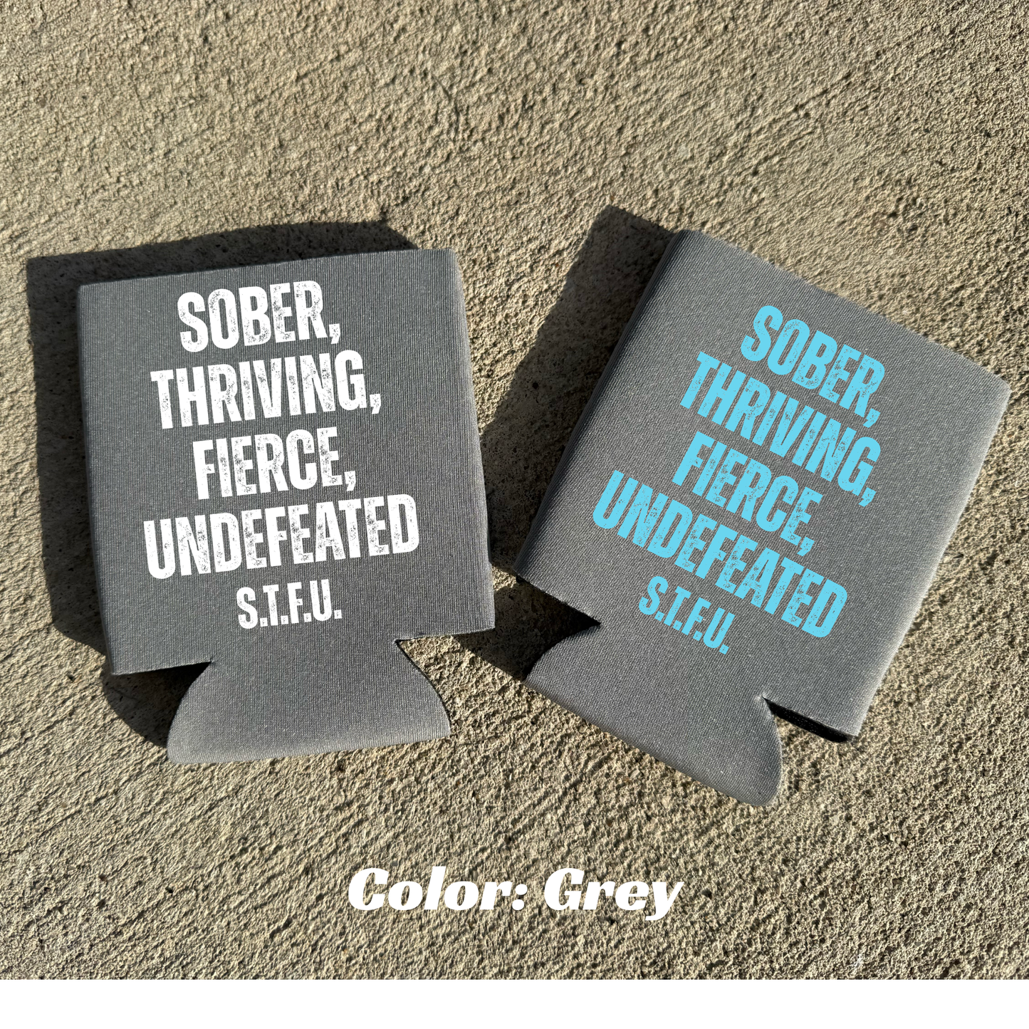 S.T.F.U 16oz can koozie
