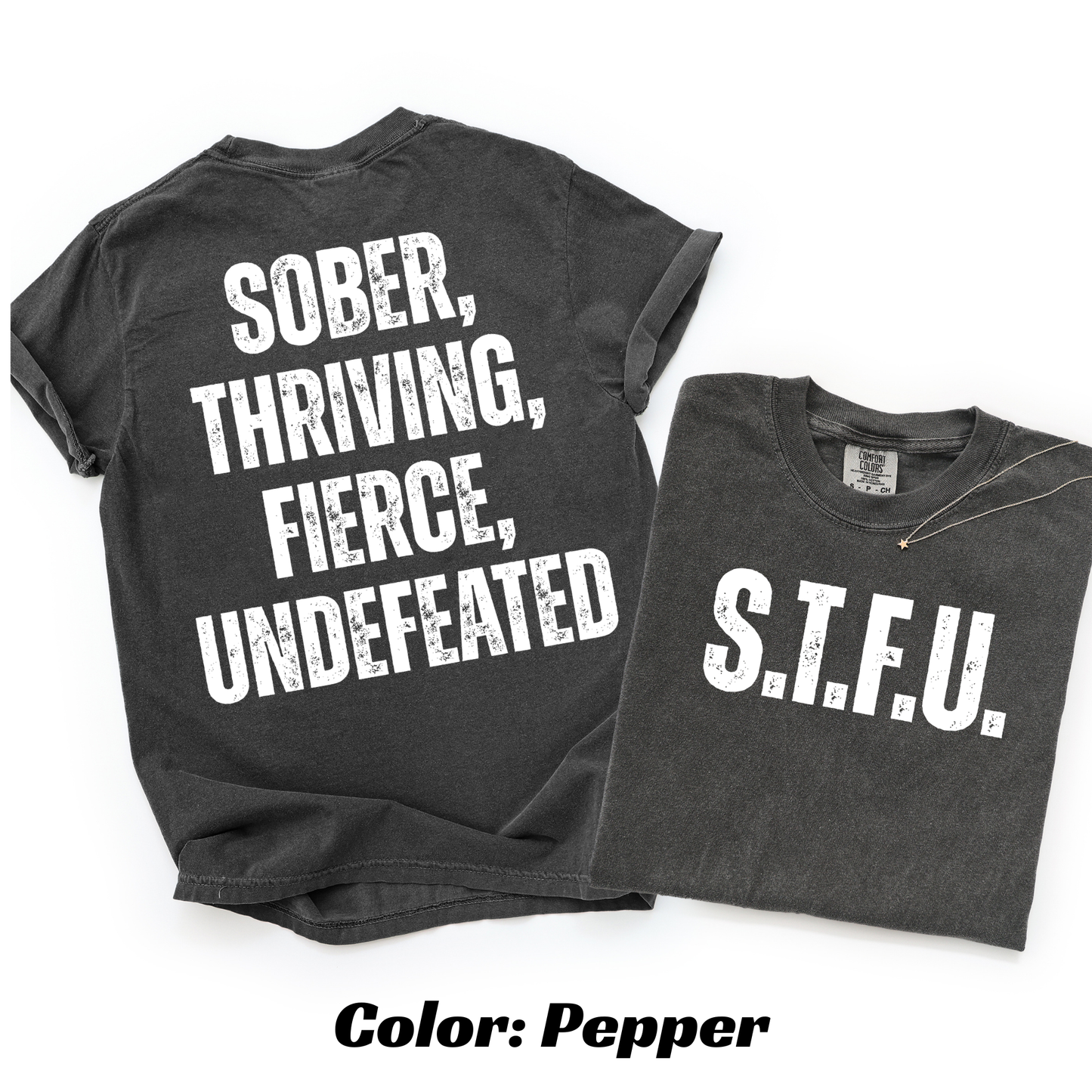 S.T.F.U. Sobriety T-shirt - Pepper