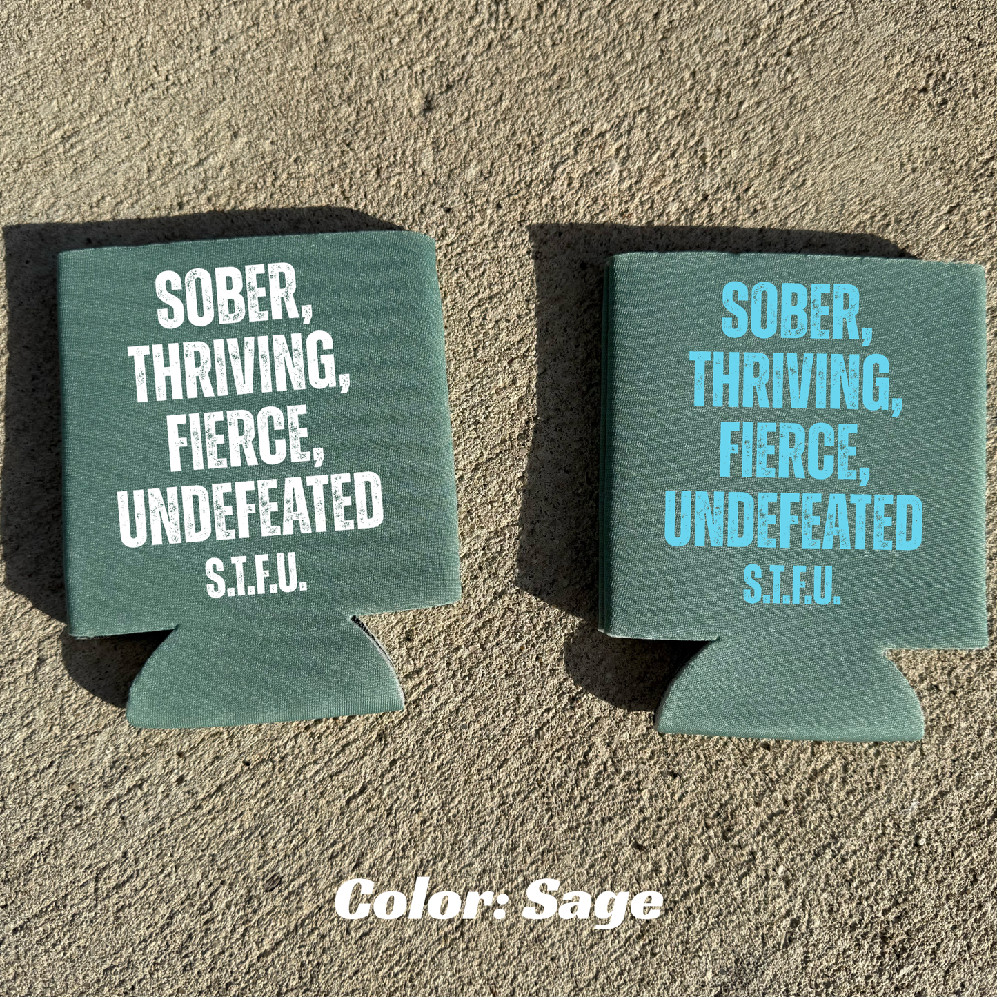 S.T.F.U 16oz can koozie