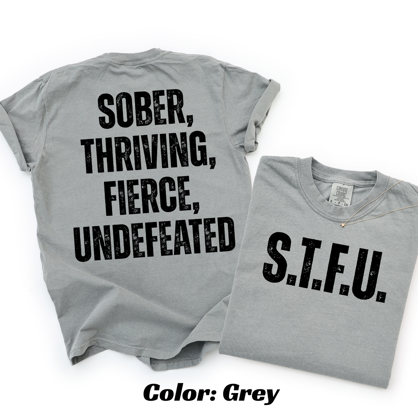 S.T.F.U. Sobriety T-shirt - Grey