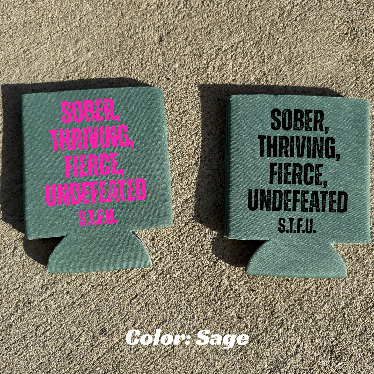 S.T.F.U 16oz can koozie