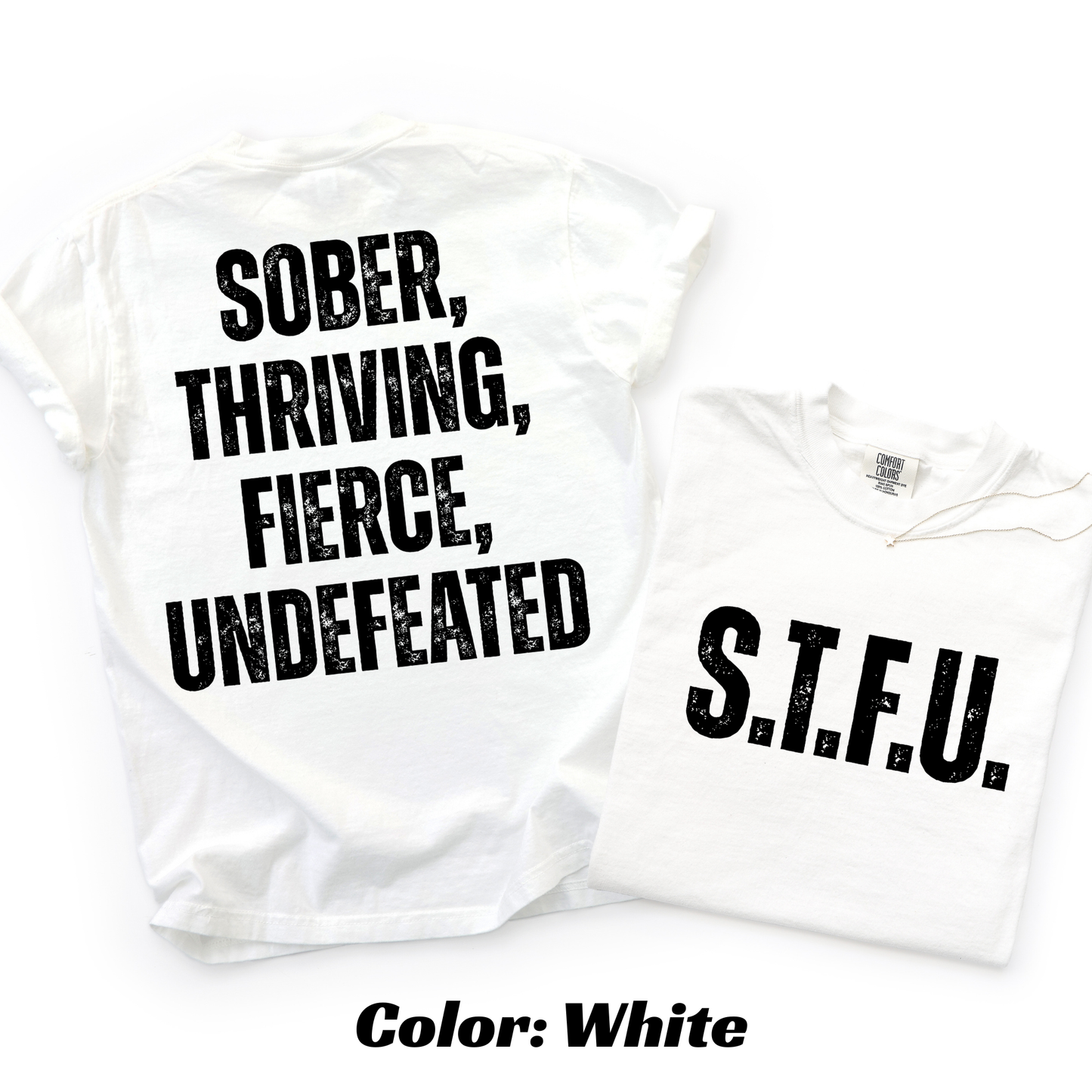 S.T.F.U. Sobriety T-shirt - White