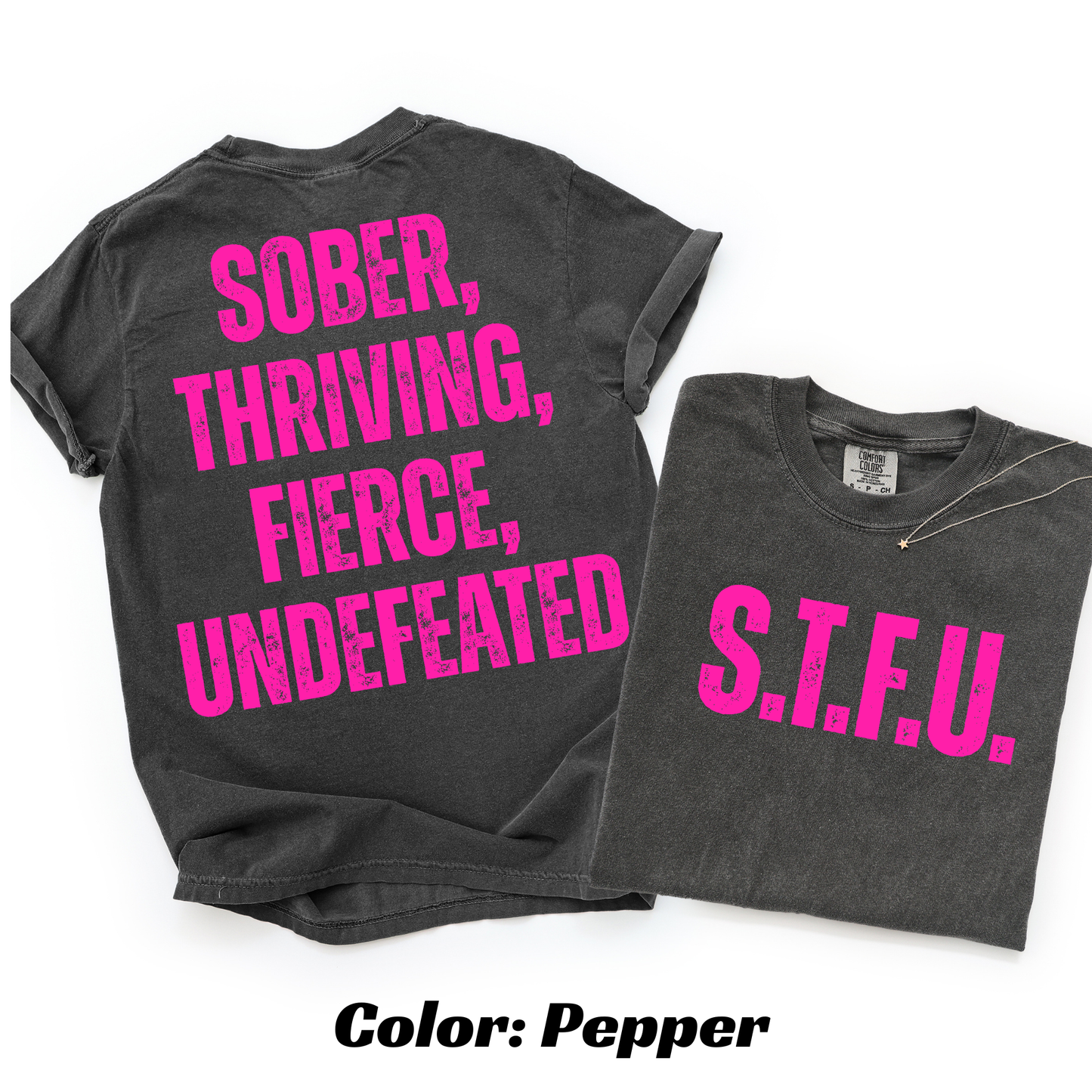 S.T.F.U. Sobriety T-shirt - Pepper