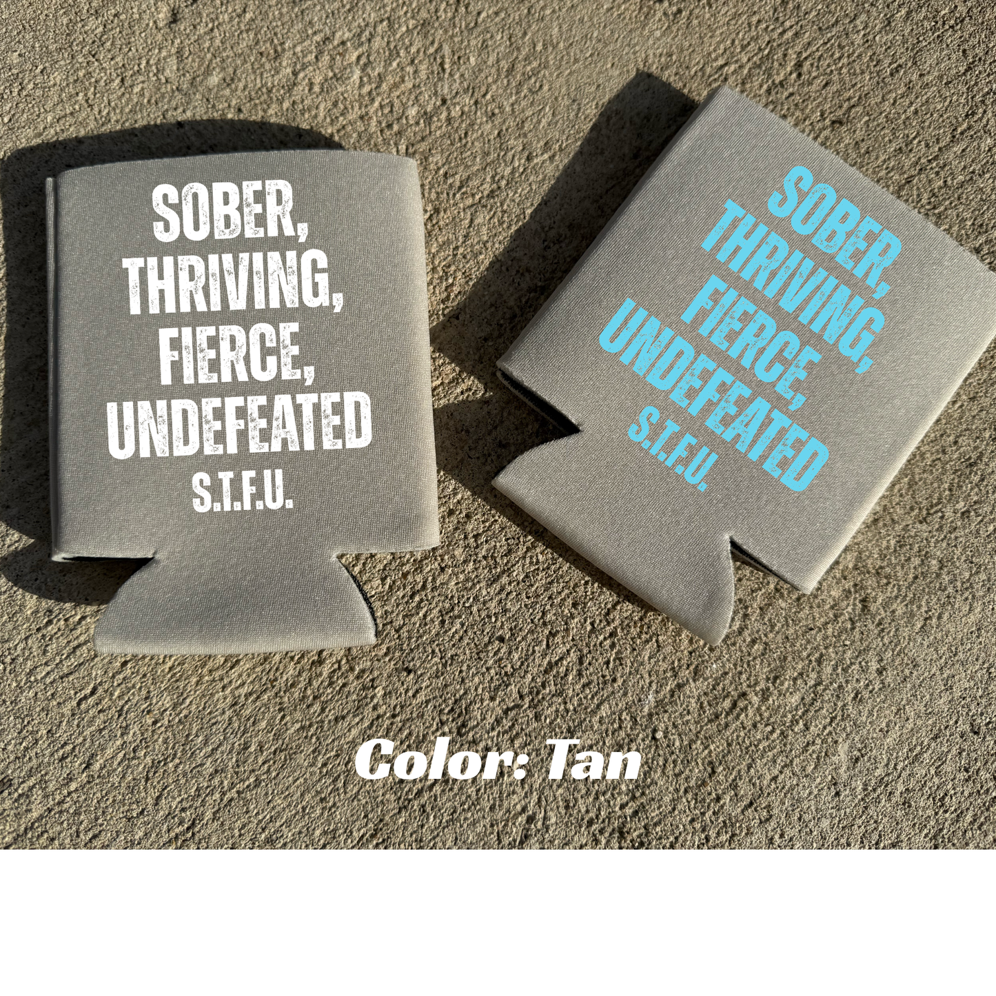 S.T.F.U 16oz can koozie