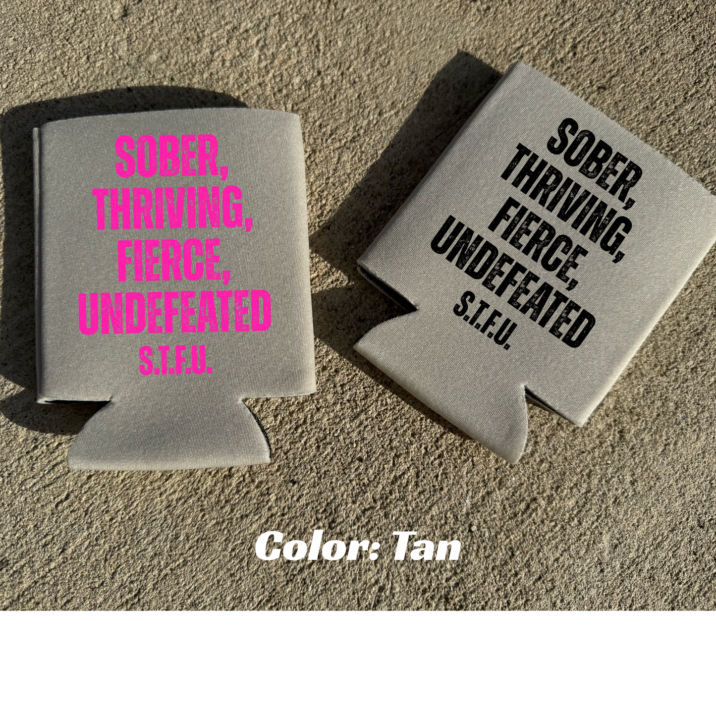 S.T.F.U 16oz can koozie