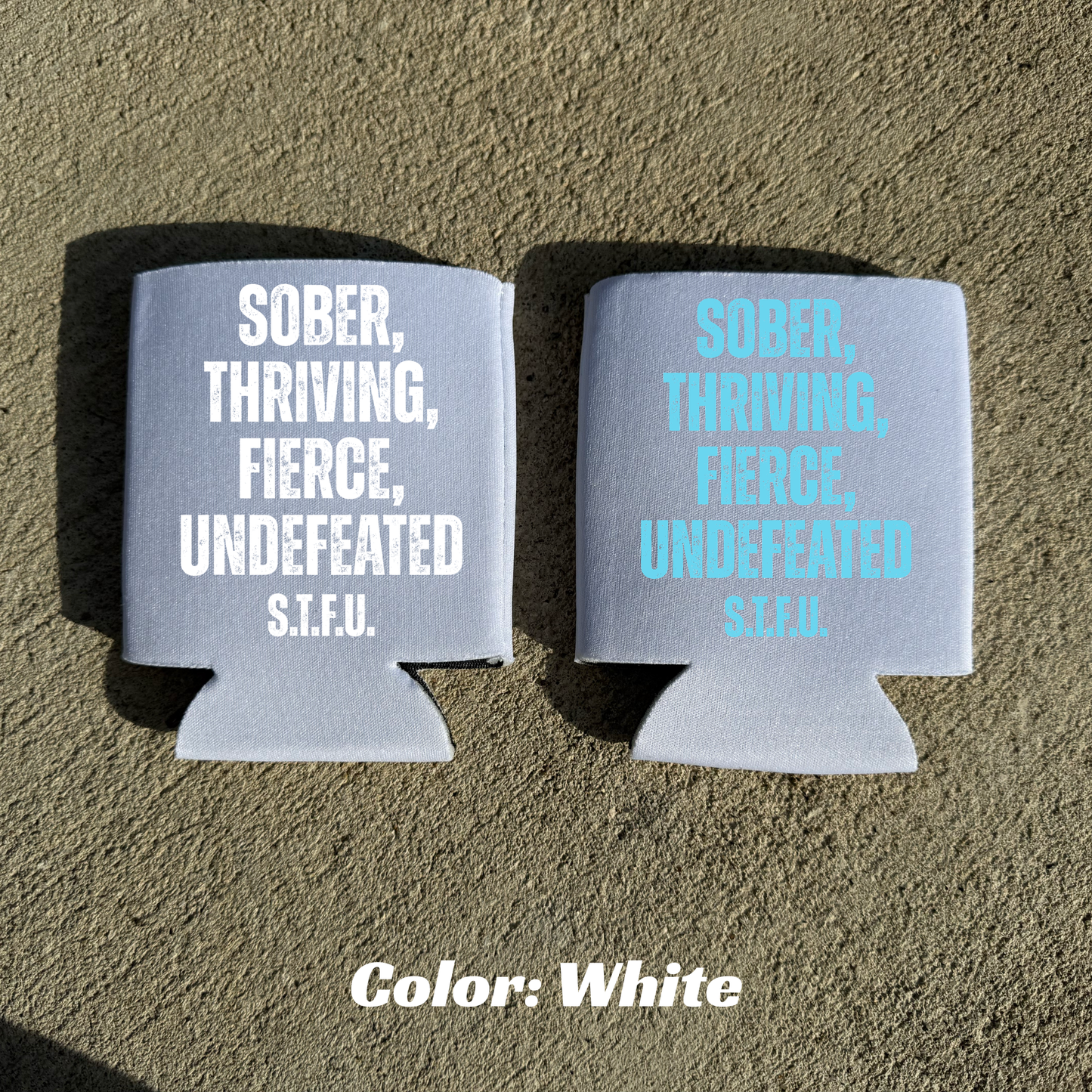 S.T.F.U 16oz can koozie