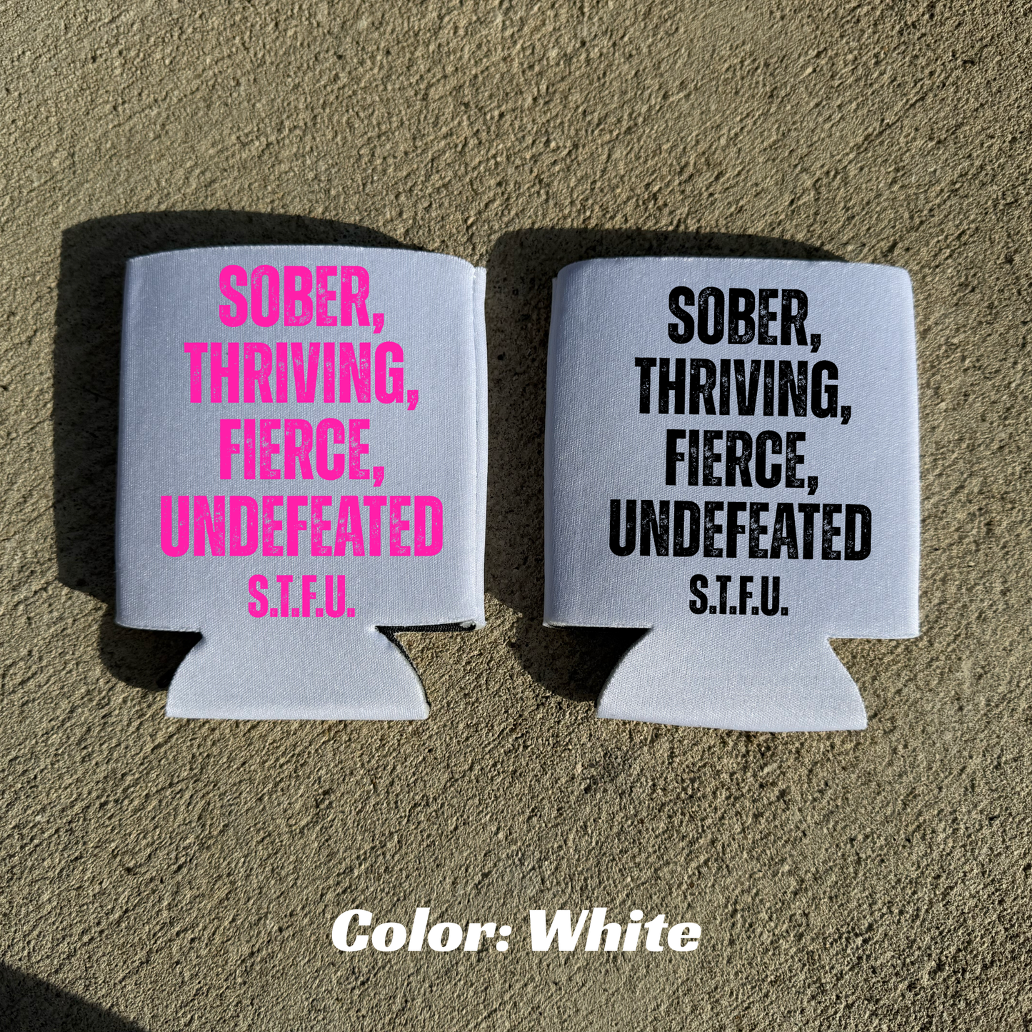 S.T.F.U 16oz can koozie