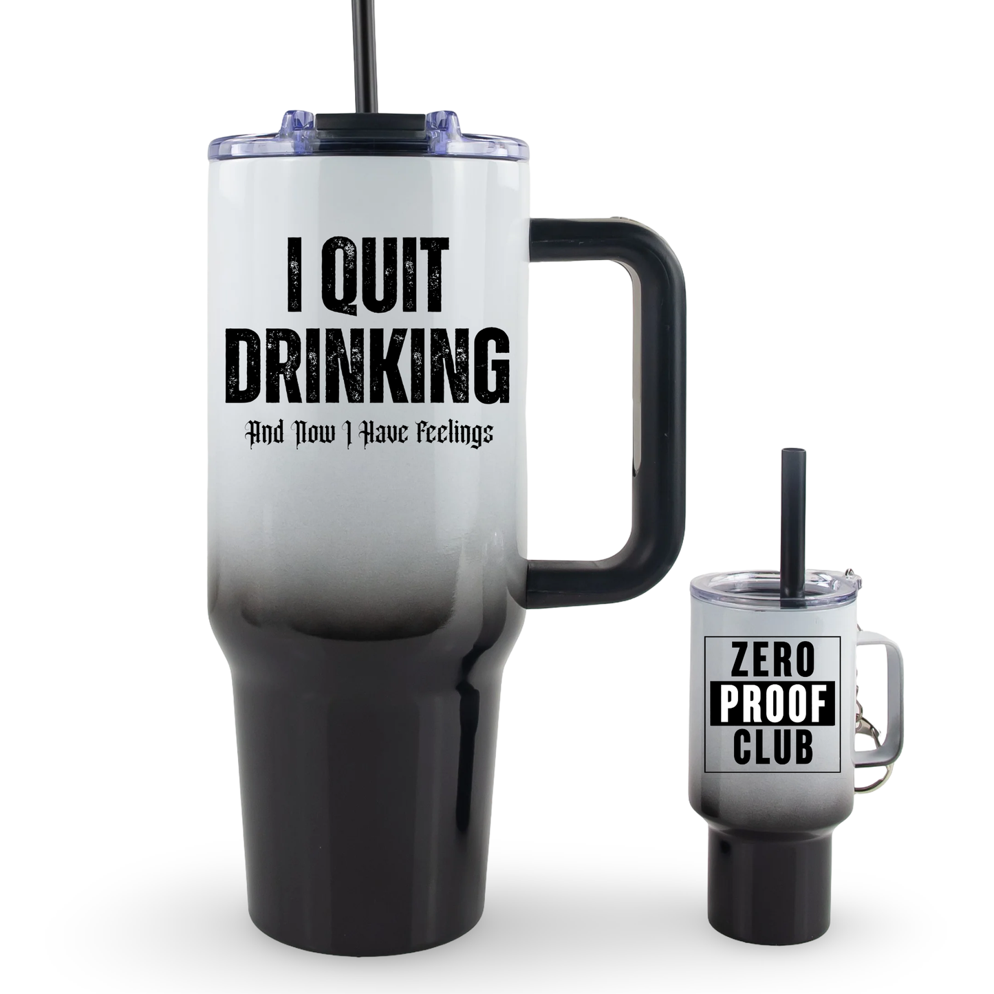 I Quit Drinking 40oz Tumbler with Handle