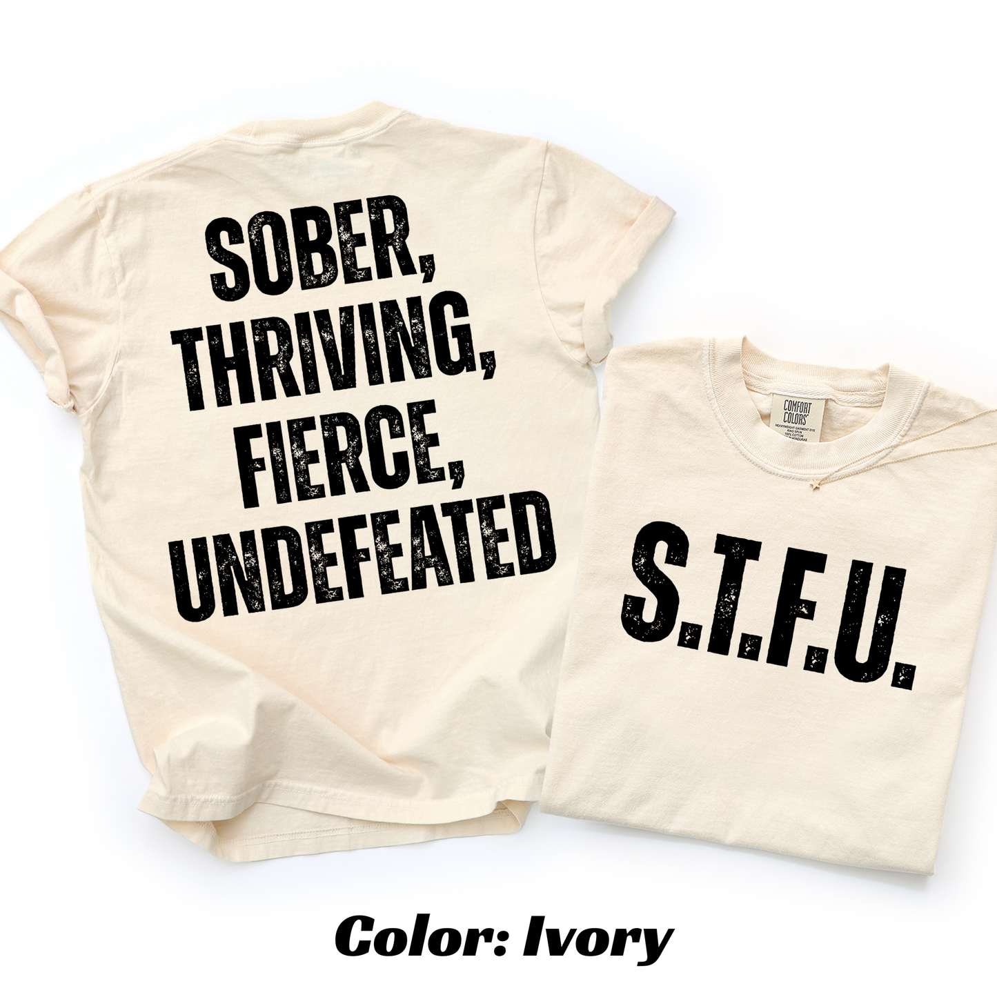 S.T.F.U. Sobriety T-shirt - Ivory