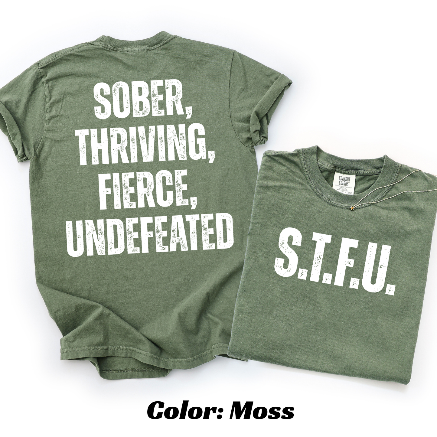 S.T.F.U. Sobriety T-shirt - Moss