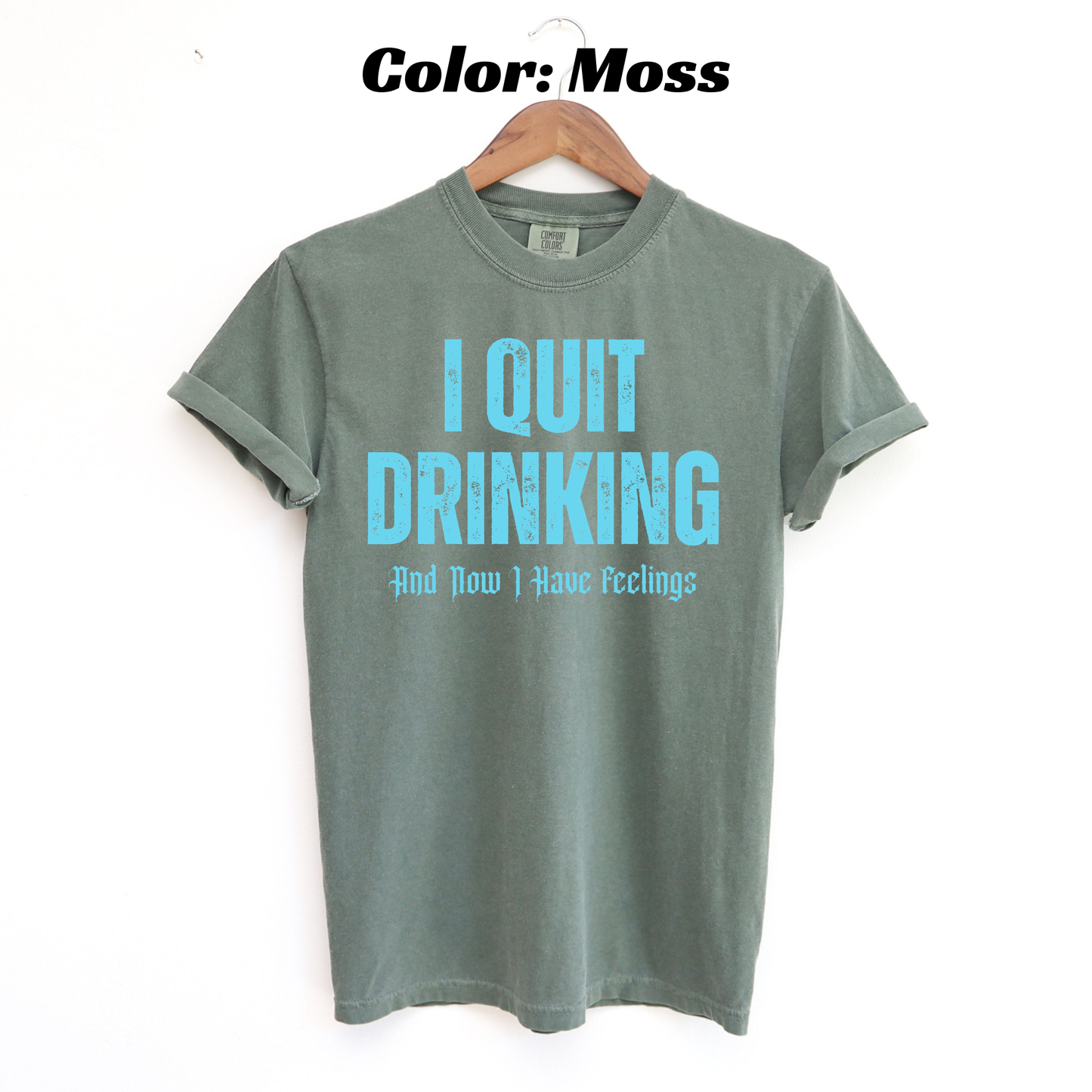 Sober But Still a Problem Sobriety T-shirt - Moss