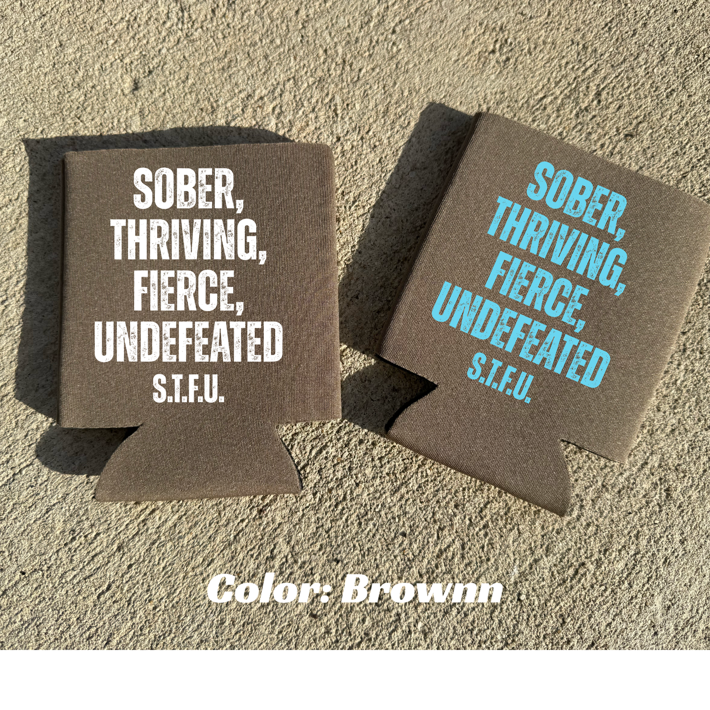 S.T.F.U 16oz can koozie